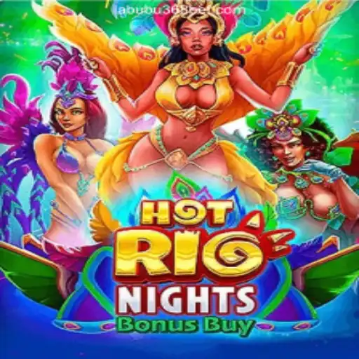 Experience the Thrills of HotRioNightsBonusBuy with Labubu368.Com